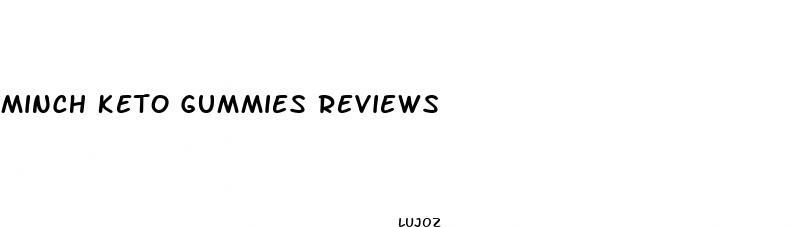 minch keto gummies reviews