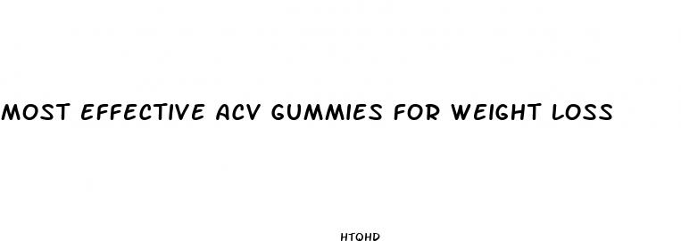 most effective acv gummies for weight loss