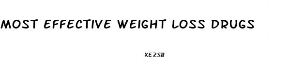 most effective weight loss drugs