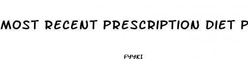 most recent prescription diet pills