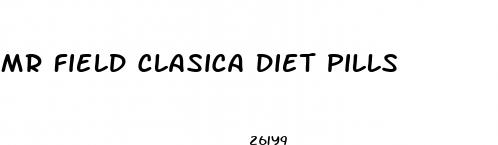 mr field clasica diet pills