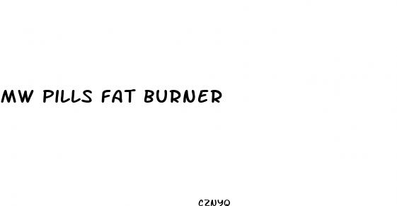 mw pills fat burner