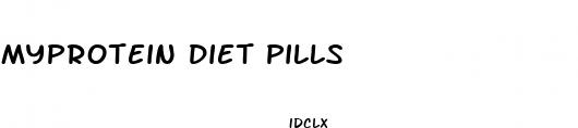 myprotein diet pills