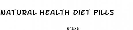 natural health diet pills