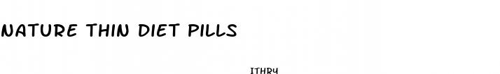 nature thin diet pills