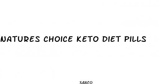 natures choice keto diet pills