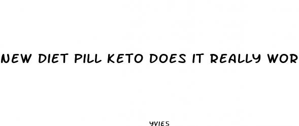 new diet pill keto does it really work that good