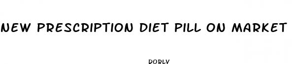 new prescription diet pill on market