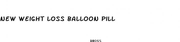 new weight loss balloon pill