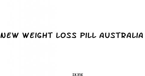 new weight loss pill australia 2024