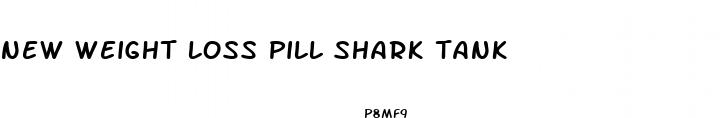 new weight loss pill shark tank