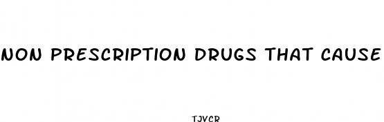 non prescription drugs that cause weight loss