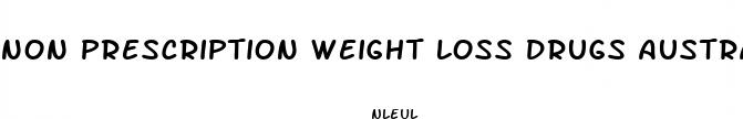 non prescription weight loss drugs australia