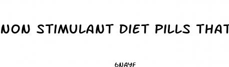 non stimulant diet pills that work