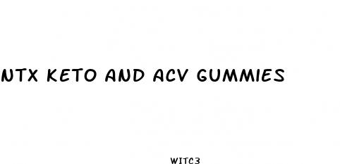 ntx keto and acv gummies