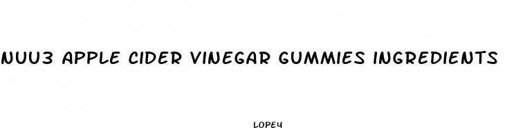 nuu3 apple cider vinegar gummies ingredients