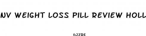 nv weight loss pill review holly madison