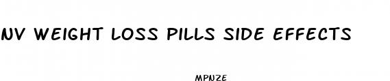 nv weight loss pills side effects