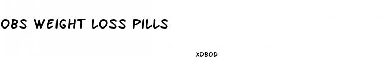 obs weight loss pills