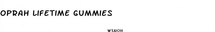 oprah lifetime gummies