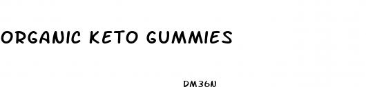 organic keto gummies