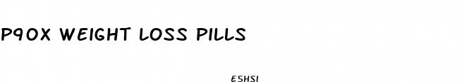 p90x weight loss pills