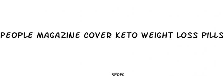 people magazine cover keto weight loss pills