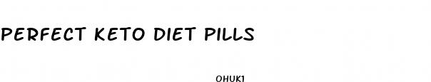 perfect keto diet pills