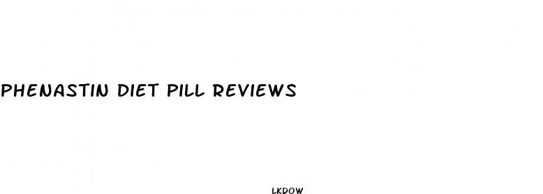 phenastin diet pill reviews