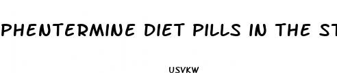 phentermine diet pills in the store