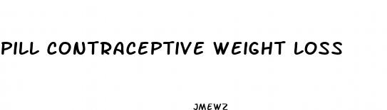 pill contraceptive weight loss