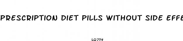 prescription diet pills without side effects