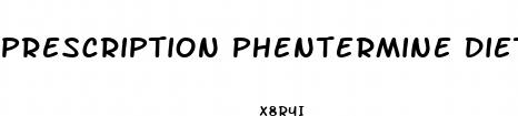 prescription phentermine diet pills