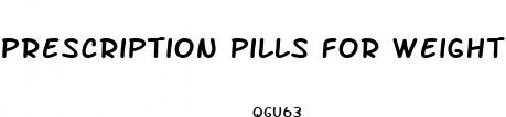 prescription pills for weight loss approved by the fda