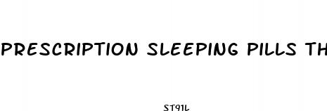 prescription sleeping pills that cause weight loss