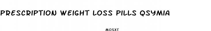 prescription weight loss pills qsymia
