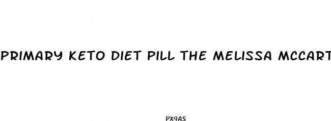 primary keto diet pill the melissa mccarthy