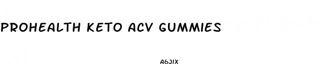 prohealth keto acv gummies