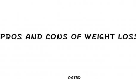 pros and cons of weight loss drugs