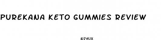 purekana keto gummies review