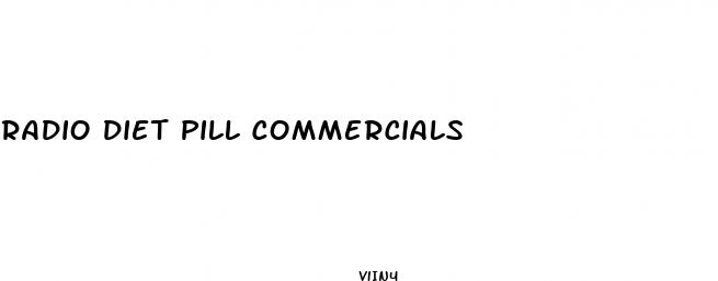 radio diet pill commercials