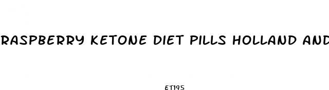 raspberry ketone diet pills holland and barrett