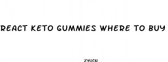 react keto gummies where to buy