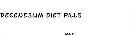regeneslim diet pills
