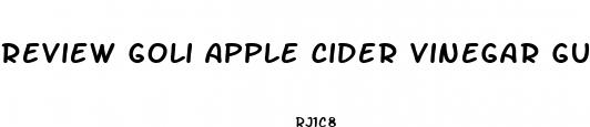 review goli apple cider vinegar gummies