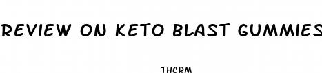 review on keto blast gummies
