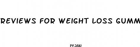 reviews for weight loss gummies