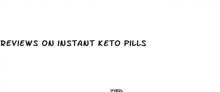 reviews on instant keto pills