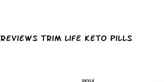 reviews trim life keto pills