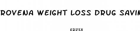rovena weight loss drug savings card